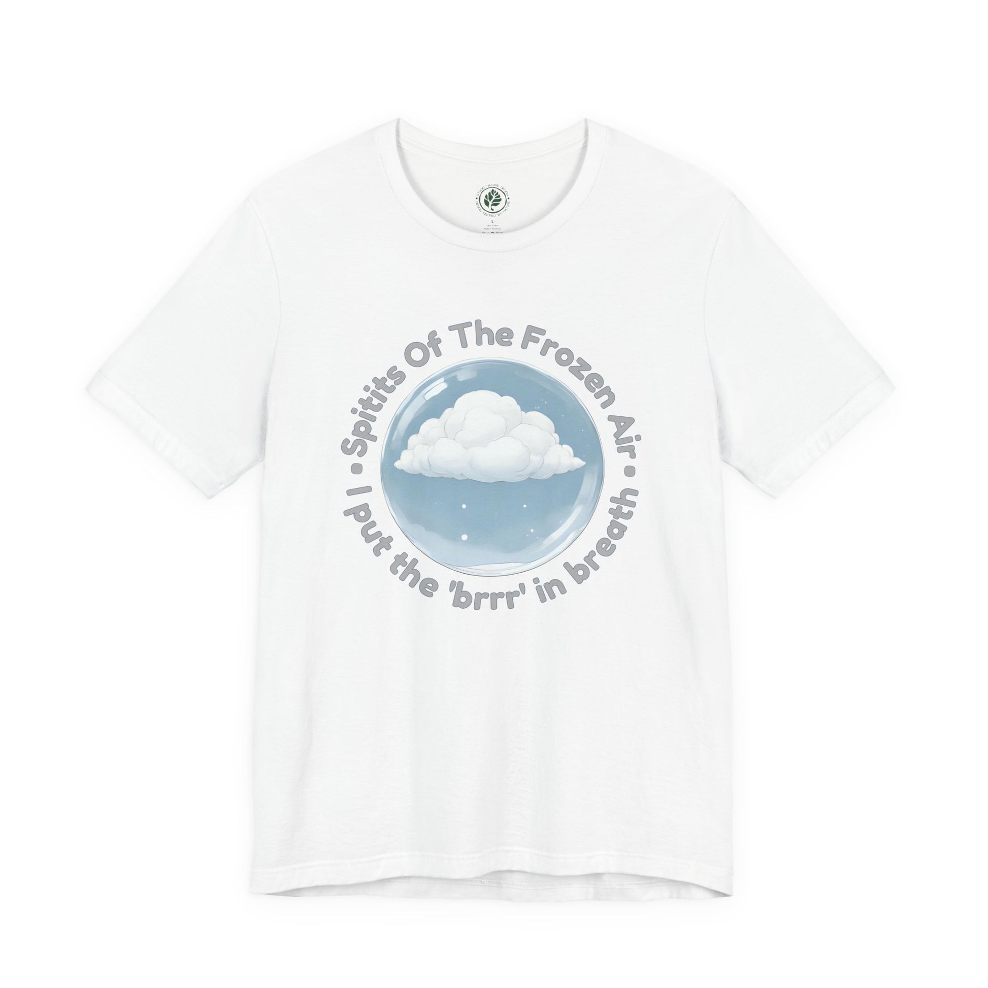 Cold weather shirt with snow cloud illustration and text